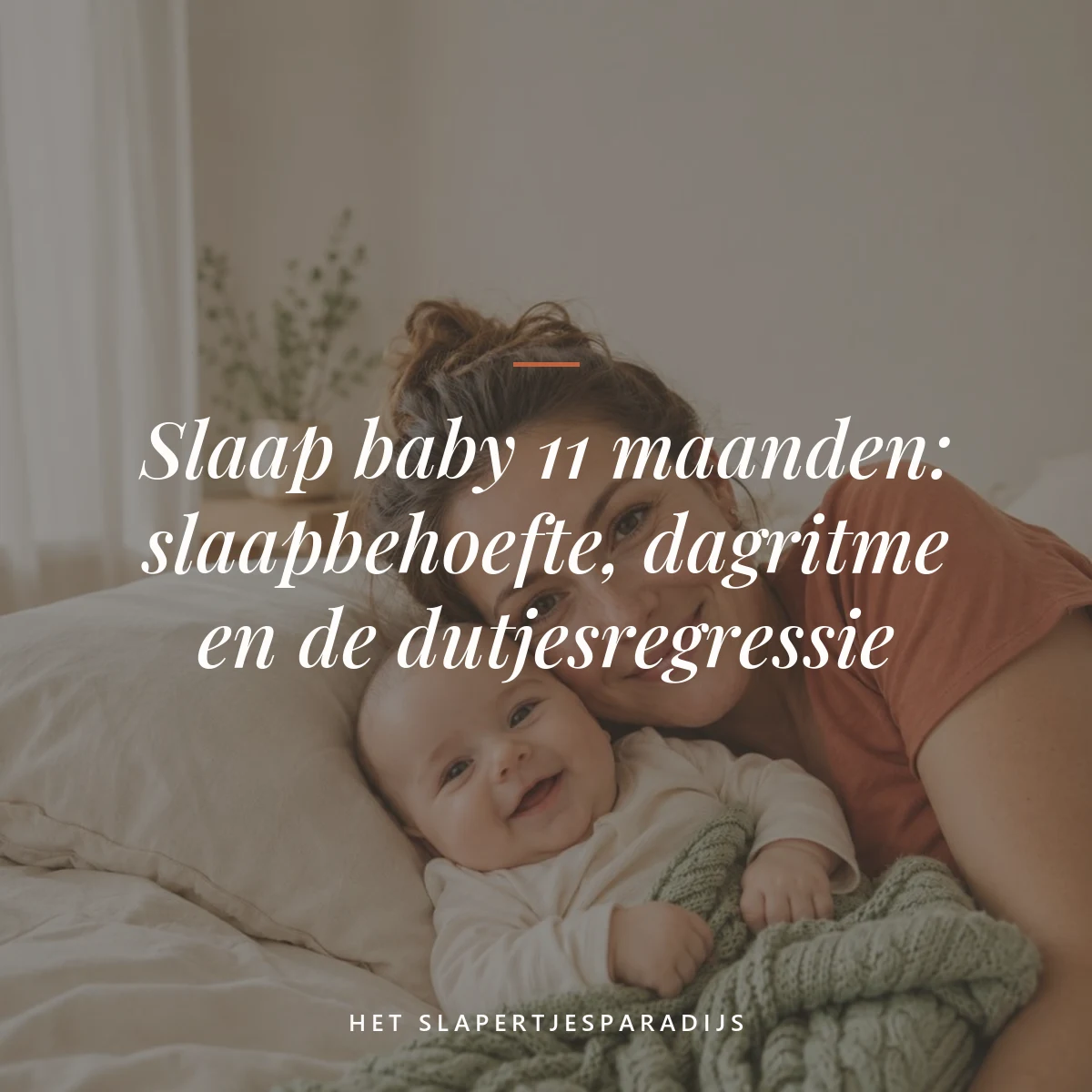 slaap baby 11 maanden — Slaap baby 11 maanden: slaapbehoefte, dagritme en de dutjesregressie